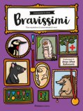 Bravissimi. Una Squadra Di Inarrestabili Eroi — Libro