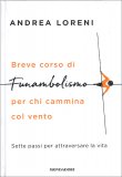 Breve corso di funambolismo per chi cammina col vento — Libro