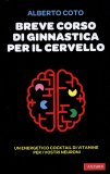 Breve Corso di Ginnastica per il Cervello — Libro
