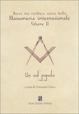 Breve ma Veridica Storia della Massoneria Internazionale - Vol.II  — Libro