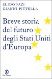 Breve Storia del Futuro degli Stati Uniti d'Europa  — Libro