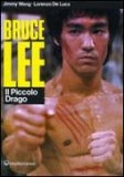 Bruce Lee: Il Piccolo Drago  — Libro