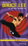 Bruce Lee il Re del Kung Fu — Libro