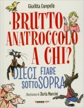 Brutto Anatroccolo a Chi? — Libro