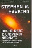 Buchi Neri e Universi Neonati — Libro