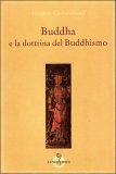 Buddha e la Dottrina del Buddismo  — Libro