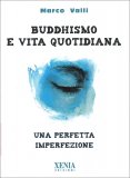 Buddhismo e Vita Quotidiana — Libro
