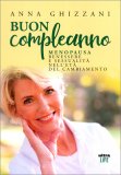 Buon Compleanno - Menopausa, Benessere e Sessualità nell'Età del Cambiamento — Libro