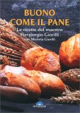 Buono come il Pane — Libro