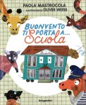 Buonvento Ti Porta a... Scuola — Libro
