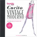 Burda Style - Cucito Vintage Moderno — Libro