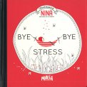 Bye Bye Stress — Libro