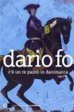 C'è un Re Pazzo in Danimarca — Libro