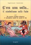C'era una Volta... Il Simbolismo nelle Fiabe — Libro