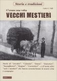C'erano una Volta Vecchi Mestieri — Libro