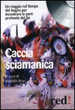 Caccia Sciamanica — CD