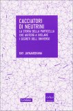 Cacciatori di Neutrini  — Libro