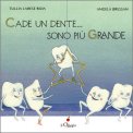 Cade un Dente... Sono più Grande — Libro