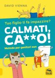 Calmati, Ca**o! — Libro