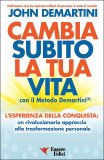 Cambia Subito la Tua Vita con il Metodo Demartini® — Libro