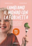Cambiamo il Mondo con la Forchetta — Libro