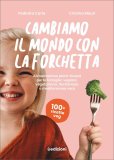 Cambiamo il Mondo con la Forchetta — Libro