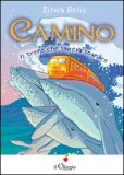 Camino - Il Treno che sapeva Sognare  — Libro