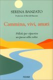 Cammina Vivi Amati — Libro