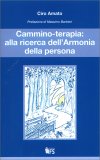 Cammino-Terapia: alla Ricerca dell'Armonia della Persona — Libro