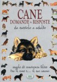 Cane Domande & Risposte  — Libro