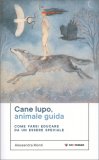 Cane Lupo, Animale Guida — Libro