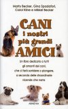 Cani i Nostri più Grandi Amici  — Libro
