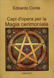 Capi d'Opera per la Magia Cerimoniale — Libro