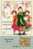 Capitan Grisam E L'amore Fairy Oak Vol 4 — Libro