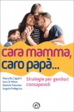 Cara Mamma, Caro Papà... — Libro