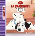 La Carica Dei 101. Ediz. Illustrata — Libro