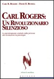 Carl Rogers: un Rivoluzionario Silenzioso — Libro