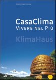 Casa Clima Vivere nel Più — Libro