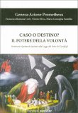 Caso o Destino? Il Potere della Volontà — Libro