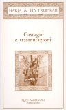 Castagni e Trasmutazioni  — Libro