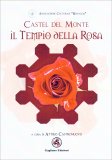 Castel del Monte - Il Tempio della Rosa — Libro