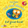 Cat and Mouse - Eat Good Food! con CD Audio — Libro