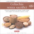 Celiachia senza Sacrifici — Libro