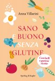 Sano e Buono Senza Glutine — Libro