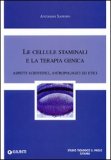 Le Cellule Staminali e la Terapia Genica — Libro