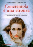 Cenerentola Era una Stronza — Libro