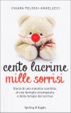 Cento Lacrime Mille Sorrisi  — Libro