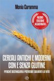 Cereali Antichi e Moderni con e Senza Glutine — Libro