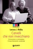 Cervelli che non Invecchiano.   — Libro