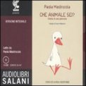 Che Animale Sei? - 3CD — Audiolibro